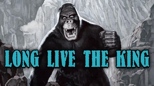 Long Live the King