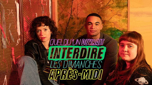 Quelqu’un devrait interdire les dimanches après-midi