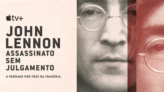 John Lennon: Murder Without a Trial