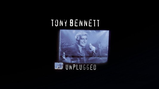 Tony Bennett: MTV Unplugged