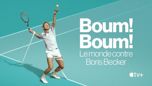 Boom! Boom! The World vs Boris Becker