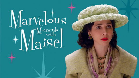 Marvelous Moments with Maisel