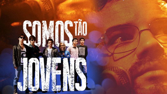 Somos Tão Jovens