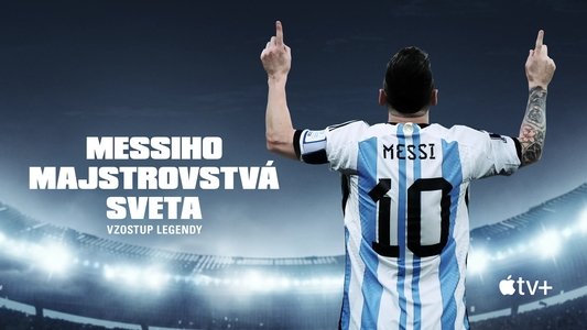Messi's World Cup: The Rise of a Legend