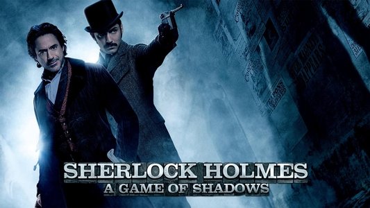 Sherlock Holmes: A Game of Shadows