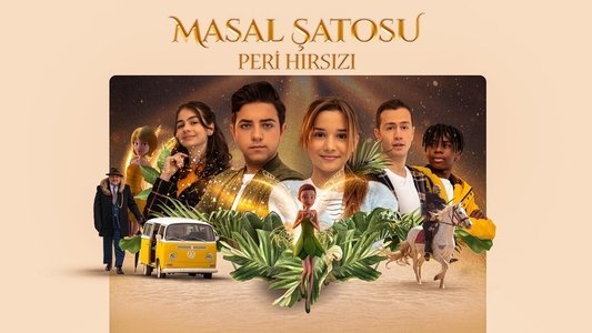 Masal Şatosu: Peri Hırsızı