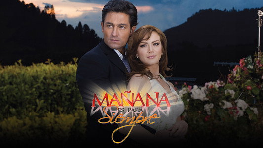 Mañana es para siempre