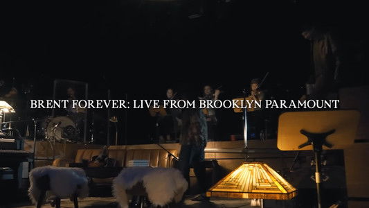 Brent Forever: Live From Brooklyn Paramount