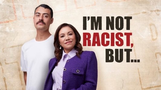 I'm Not Racist, But...