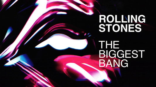 The Rolling Stones - The Biggest Bang