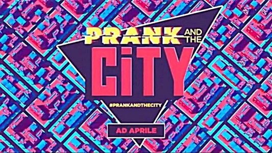 Prank And The City