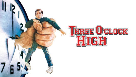 Three O'Clock High
