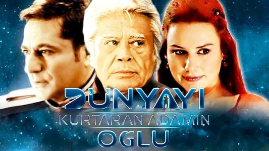 Dünyayı Kurtaran Adamın Oğlu