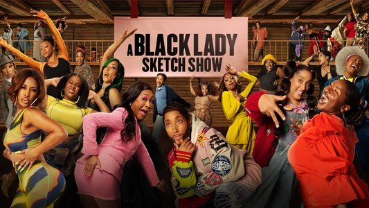 A Black Lady Sketch Show