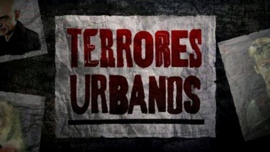 Terrores Urbanos