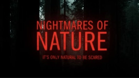 Nightmares of Nature