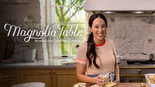 Magnolia Table with Joanna Gaines