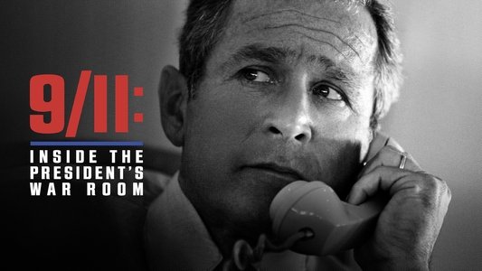 9/11: Inside the President's War Room