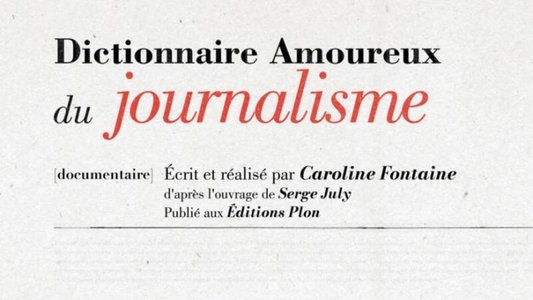Dictionnaire amoureux du journalisme