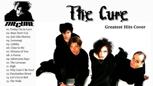 The Cure - Greatest Hits Videos