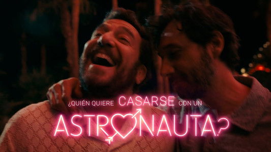 ¿Quién quiere casarse con un astronauta?