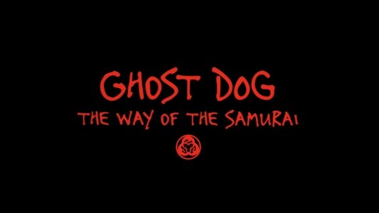 Ghost Dog: The Way of the Samurai