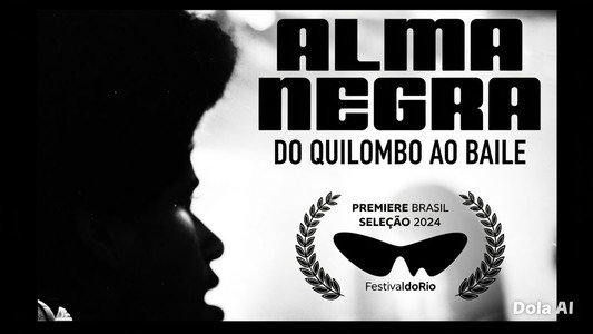 Alma Negra, do Quilombo ao Baile