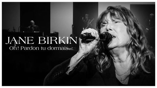 Jane Birkin « Oh ! Pardon tu dormais... », le concert