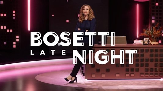 Bosetti Late Night