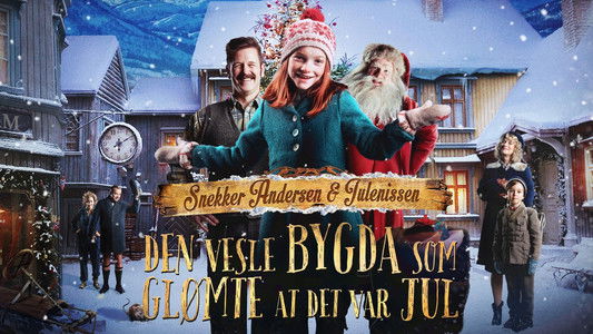 Snekker Andersen og Julenissen - Den vesle bygda som glømte at det var jul