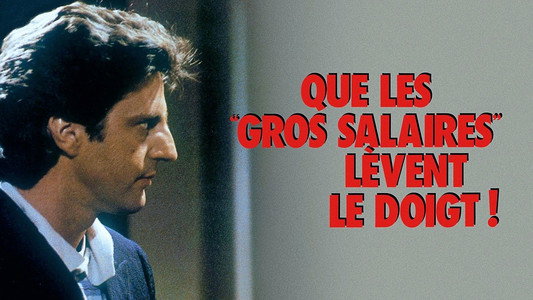 Que les gros salaires lèvent le doigt !