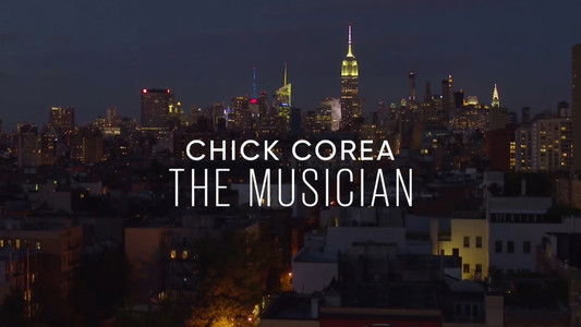 Chick Corea: The Musician
