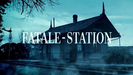 Fatale-Station