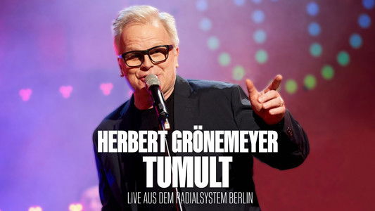 Herbert Grönemeyer - Tumult - Live aus dem Radialsystem, Berlin