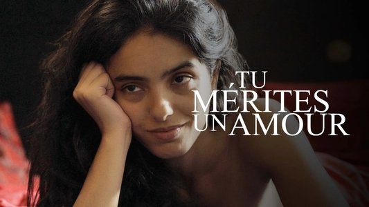 Tu mérites un amour