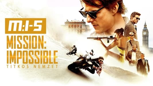 Mission: Impossible - Rogue Nation