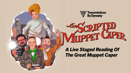 The Scripted Muppet Caper