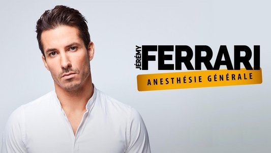 Jérémy Ferrari - Anesthésie Générale