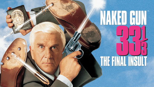 Naked Gun 33⅓: The Final Insult
