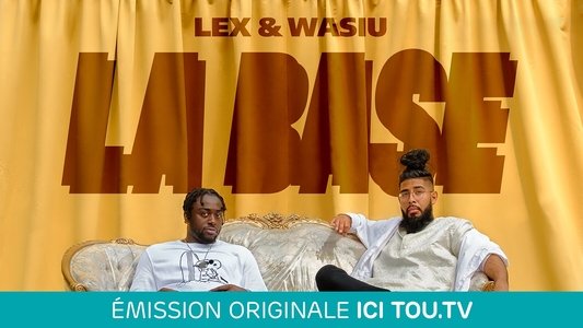 La base : Lex & Wasiu