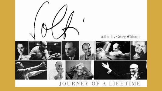 Sir George Solti: Journey of a Lifetime