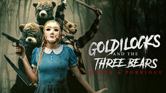 Goldilocks and the Three Bears: Death & Porridge