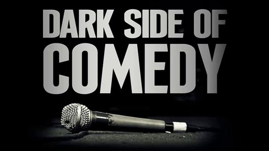 Dark Side of Comedy