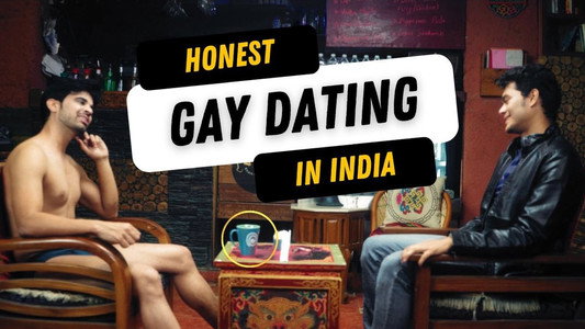 Honest Gay Dating In India