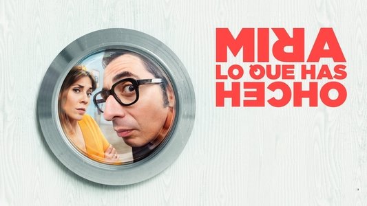 Mira lo que has hecho