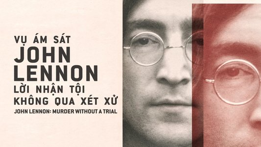 John Lennon: Murder Without a Trial