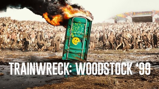 Trainwreck: Woodstock '99