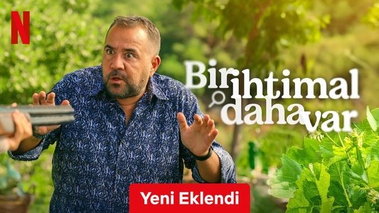 Bir İhtimal Daha Var