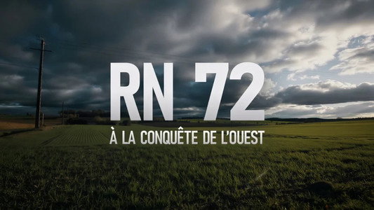 RN 72, à la conquête de l'Ouest
