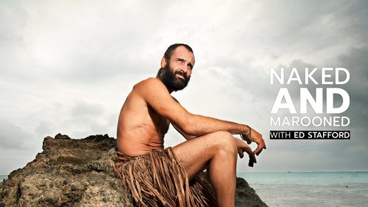 Naked and Marooned with Ed Stafford